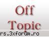 nam unde sa scriu asta pt ca nu este nici un forum cu un forum cu offtopic unde sa scriem cu totul